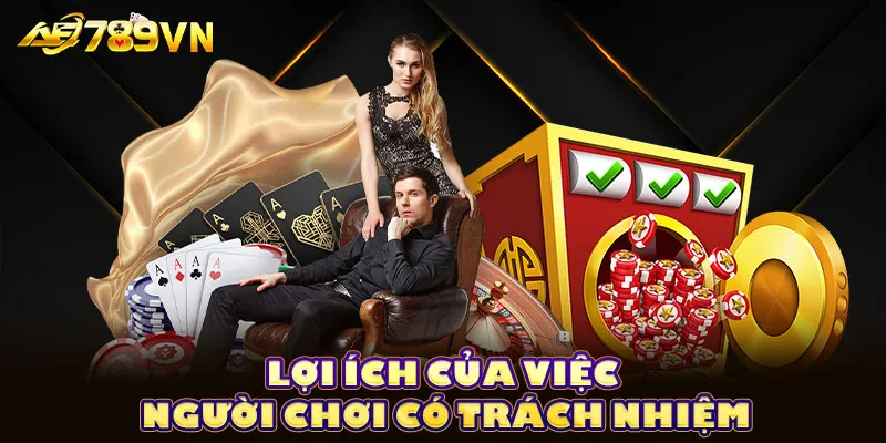 Lợi ích của việc người chơi có trách nhiệm